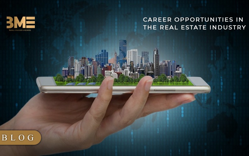 Career Opportunities in the Real Estate Industry